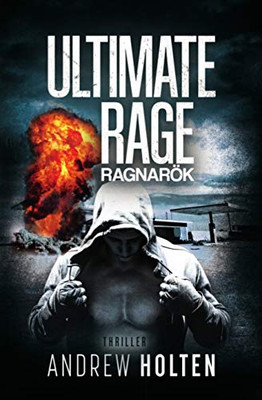 Ultimate Rage - Ragnarök (Thriller) (German Edition)