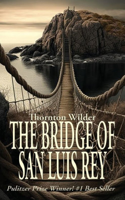 The Bridge Of San Luis Rey