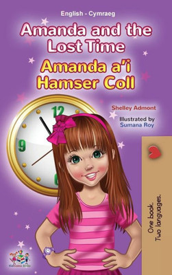 Amanda And The Lost Time (English Welsh Bilingual Book For Children) (English Welsh Bilingual Collection) (Welsh Edition)