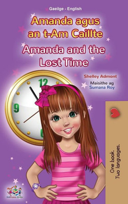 Amanda And The Lost Time (Irish English Bilingual Book For Kids) (Irish English Bilingual Collection) (Irish Edition)