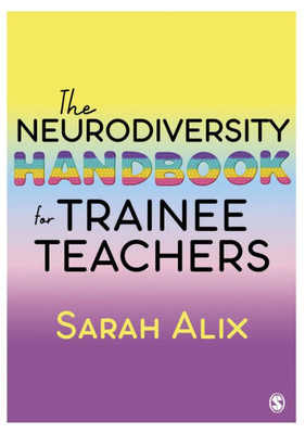 The Neurodiversity Handbook For Trainee Teachers