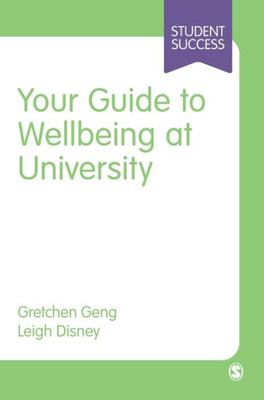 Your Guide To Wellbeing At University (Student Success)