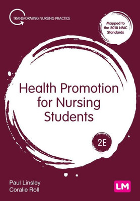 Health Promotion For Nursing Students (Transforming Nursing Practice Series)