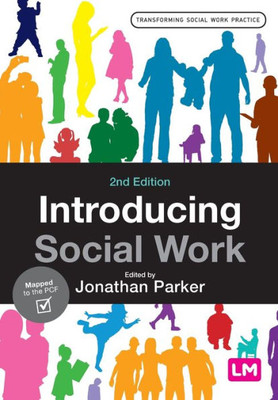 Introducing Social Work (Transforming Social Work Practice Series)