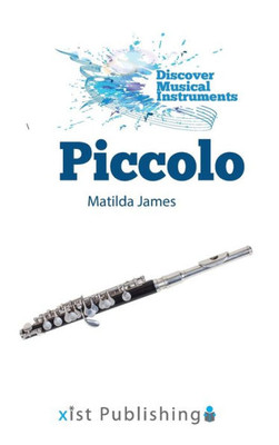 Piccolo (Discover Musical Instruments)