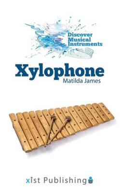 Xylophone (Discover Musical Instruments)
