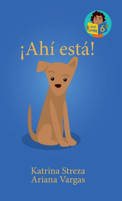 ¡Ahí Está! (Little Lectores) (Spanish Edition)
