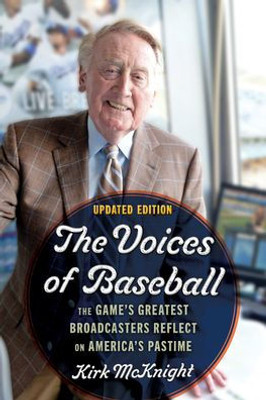 The Voices Of Baseball: The Game'S Greatest Broadcasters Reflect On America'S Pastime