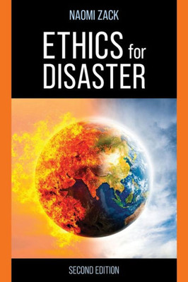 Ethics For Disaster (Studies In Social, Political, And Legal Philosophy)
