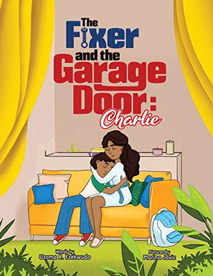 THE FIXER AND THE GARAGE DOOR