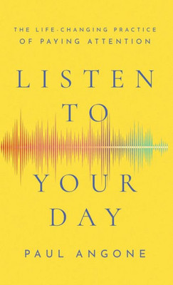 Listen To Your Day