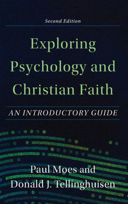 Exploring Psychology And Christian Faith