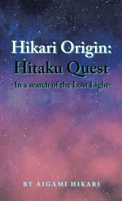 Hikari Origin: Hitaku Quest -In A Search Of The Lost Light-