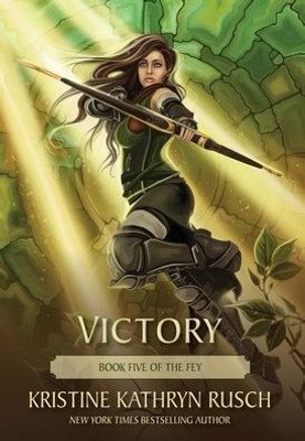 Victory: Book Five Of The Fey