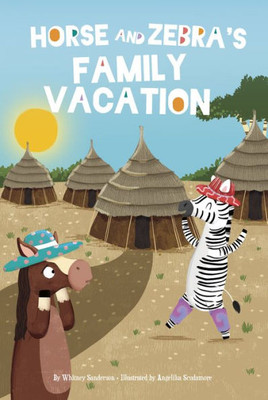 Horse And ZebraS Family Vacation