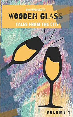 Wooden Glass: Tales from the City - 9789914708875