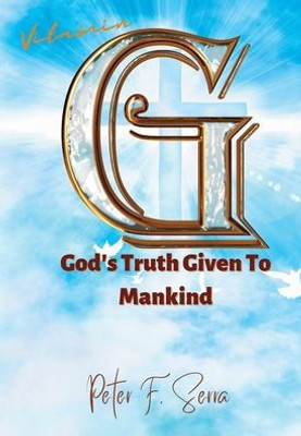 Vitamin G: God'S Truth Given To Mankind