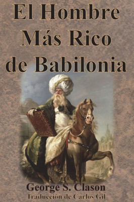 El Hombre Más Rico De Babilonia (Spanish Edition)
