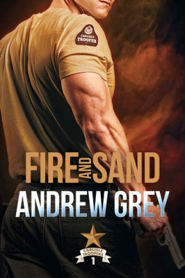 Fire And Sand (Carlisle Troopers)