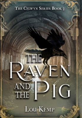 The Raven And The Pig (Celwyn)