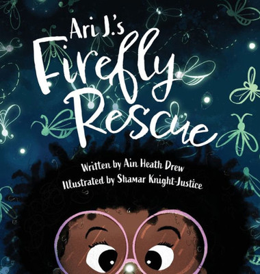 Ari J.'S Firefly Rescue (Ari J. Adventures)