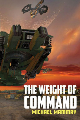 The Weight Of Command