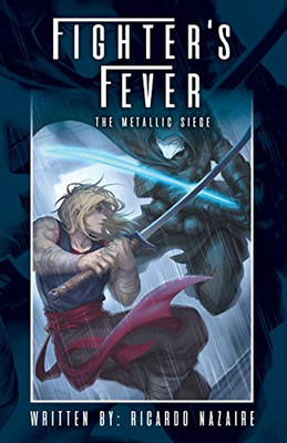 Fighter's Fever: The Metallic Siege