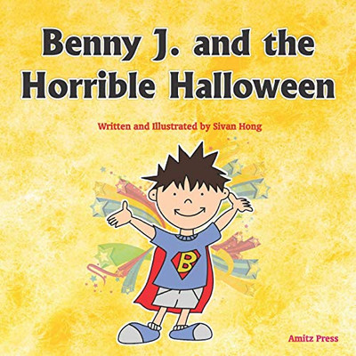 Benny J. and the Horrible Halloween (Super Fun Day Books)