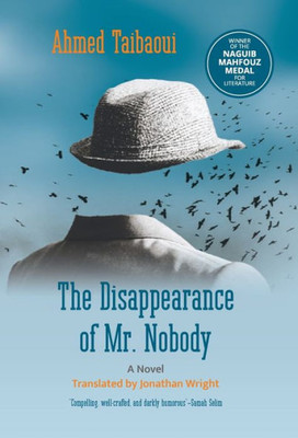 The Disappearance Of Mr. Nobody: A Novel (Hoopoe Fiction)