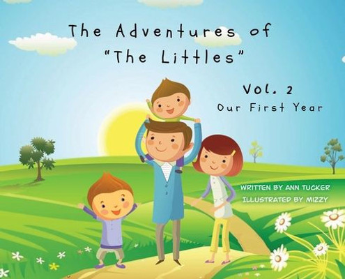 The Adventures Of "The Littles": Our First Year Vol. 2