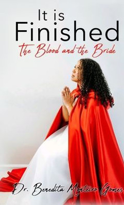 It Is Finished The Blood And The Bride