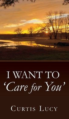 I Want To 'Care For You'