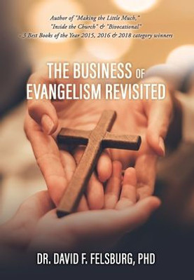 The Business Of Evangelism: Revisited (Outreach, Evangelism And Church Growth)
