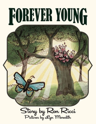 Forever Young: A Story Of Everlasting Friendship