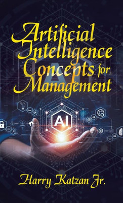 Artificial Intelligence Concepts For Management