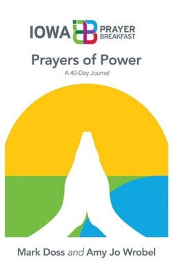 Prayers Of Power: A 40-Day Journal