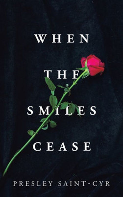When The Smiles Cease