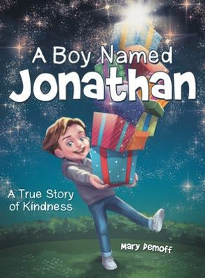 A Boy Named Jonathan: A True Story Of Kindness