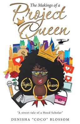 The Makings Of A Project Queen