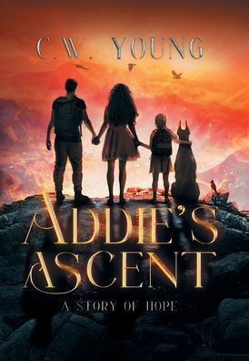 Addie'S Ascent: A Story Of Hope