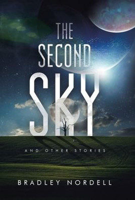 The Second Sky: And Other Stories