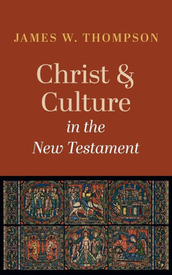 Christ And Culture In The New Testament