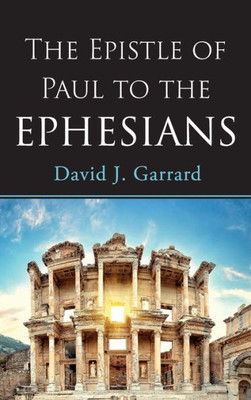 The Epistle Of Paul To The Ephesians