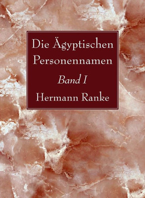 Die Ägyptischen Personennamen, Band I (German Edition)
