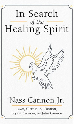 In Search Of The Healing Spirit