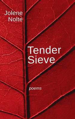 Tender Sieve: Poems