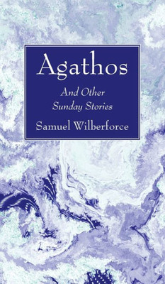Agathos: And Other Sunday Stories