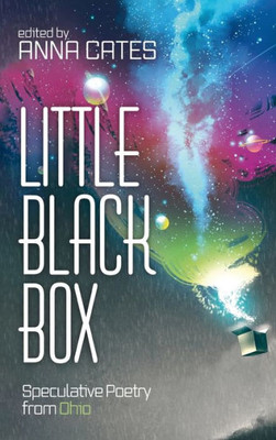 Little Black Box: Speculative Poetry From Ohio