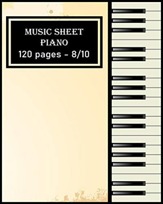 music notebook - wide staff: Music Sheet Piano: Music Sheet Notebook/120 pages/8/10,Soft Cover,Matte Finish