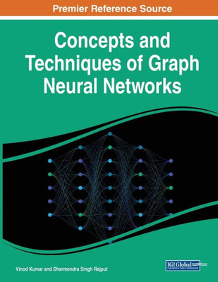 Concepts And Techniques Of Graph Neural Networks